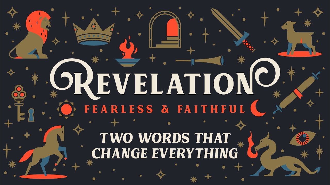 20220327 Revelation Two Words that Change Everything YouTube