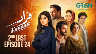 Faraar 2nd Last Episode 24 | Hamza Ali Abbasi - Ahmed Ali Akbar - Sohai Ali Abro | Green TV Dramas