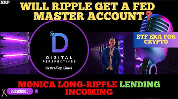 XRP- Will Ripple Get Fed Master Account? - ETF Era Of Crypto - Ripple Lending