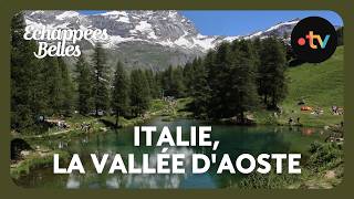Italie, la vallée d'Aoste - Échappées belles