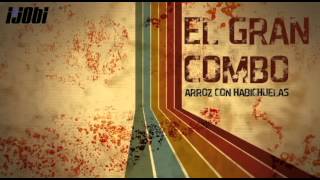 El Gran Combo - Arroz Con Habichuelas [HIGH QUALITY MUSIC] chords sheet