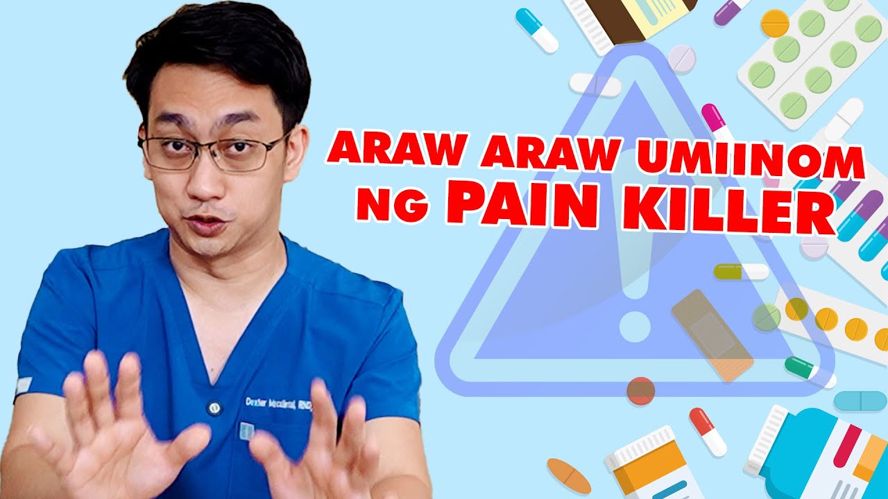 Pain Killer masama ba sayo? | Dr. Dex Macalintal