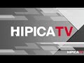 Hípica TV Livestream  - Sabado 1 de Junio 2024