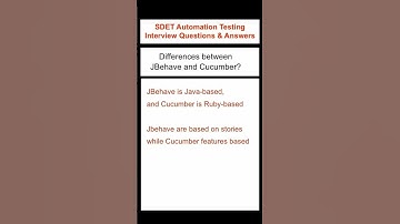 SELENIUM : JBehave vs Cucumber - SDET Automation Testing Interview Questions & Answers