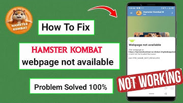 How To Fix Hamster Kombat webpage not available| Hamster Kombat WebPage Not Available Problem solved