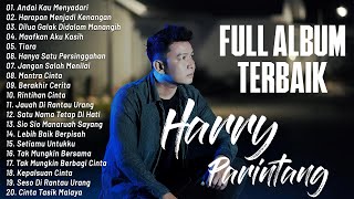 Harry Parintang Full Album - Lagu Sedih😭Paling Sering Di Cari💔Enak Di dengar 2025