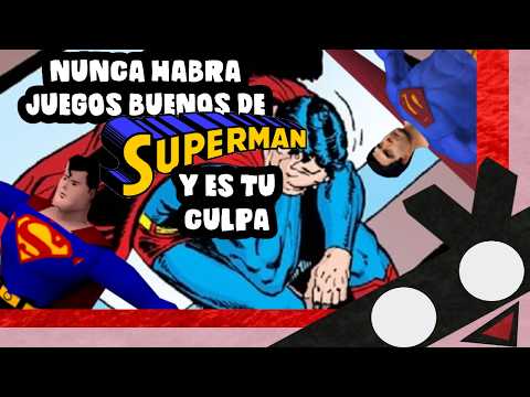 Porque NO tenemos un BUEN juego de SUPERMAN!??