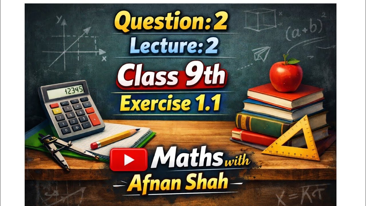 Question 2/ Lecture 2/ Exercise 1.1 #class 9th #maths #mathswithafnanshah