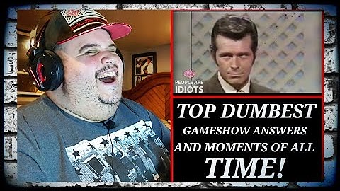 😂TOP DUMBEST GAMESHOW ANSWERS AND MOMENTS OF ALL TIME!😂 - REACTION!!!