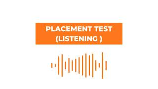 ENGLISH PLACEMENT TEST (AUDIO)