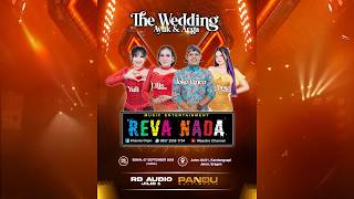 LIVE CS. REVA NADA || WEDDING AYUK &  ARGA || RD AUDIO JILID 1 || PANDU MULTIMEDIA