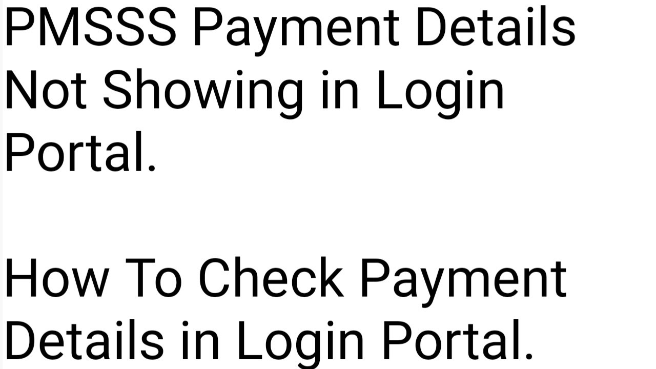 Payment Details Missing In PMSSS Portal How To Check Payment Details In payment-details-missing-in-pmsss-portal-how-to-check-payment-details-in