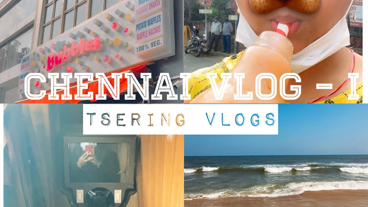 Chennai Vlog 1 Dr. Bubbles Boba Tea Tsering Vlogs Monpa