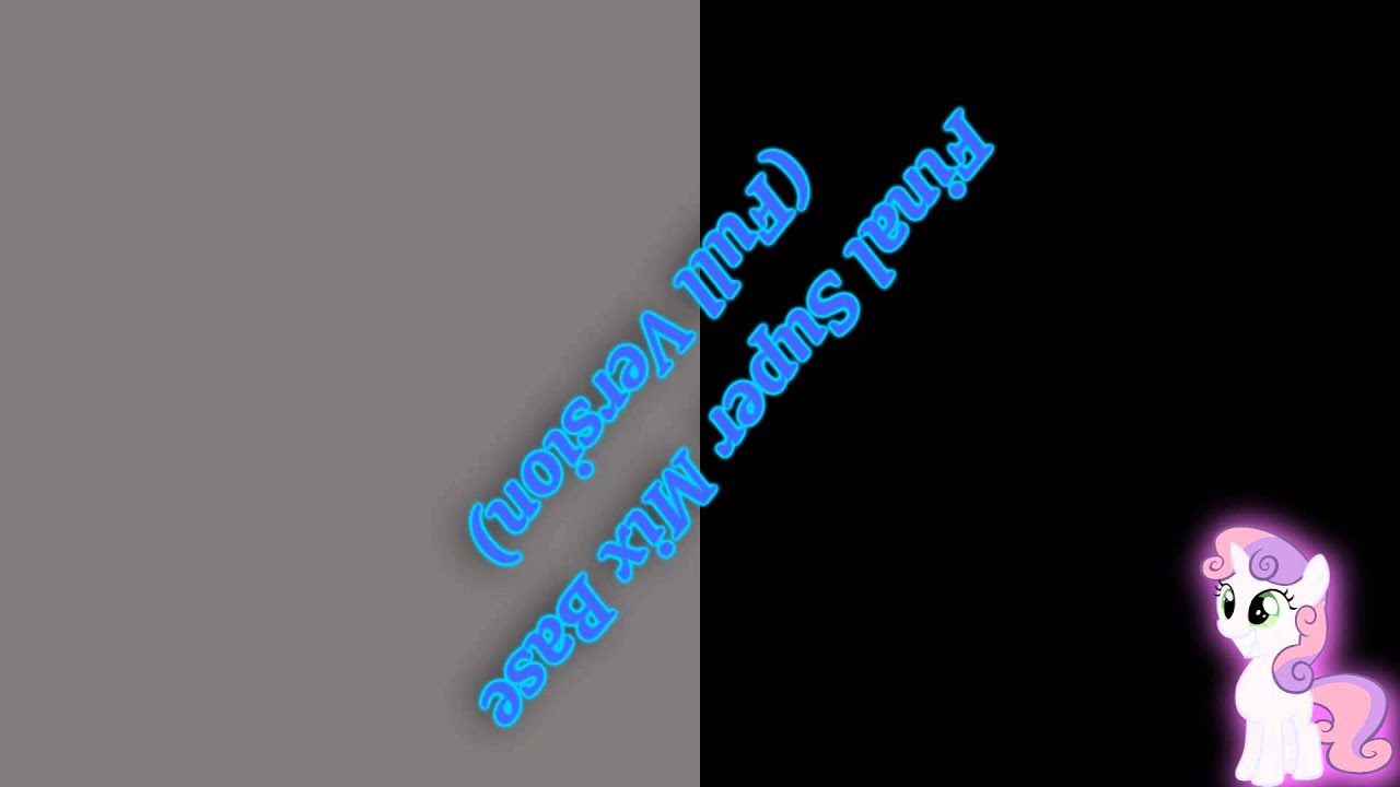 Final Super Mix Base (Full Version) (-Reupload-)