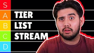 TIER LIST STREAM - RANKING EVERYTHING