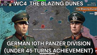 WC4 The Blazing Dunes: German 10th Panzer Division (Under 45 turns achievement)