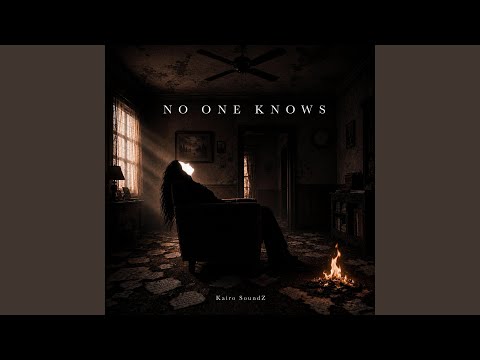 NO ONE KNOWS