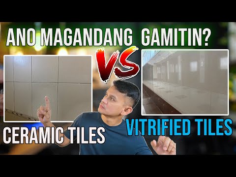 Ceramic tiles Vs Vitrified tiles ano magandang