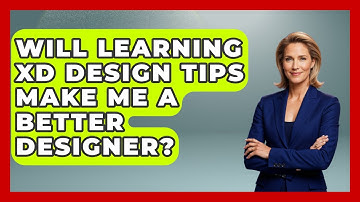 Will Learning XD Design Tips Make Me a Better Designer? | Design Tool Unlocked News