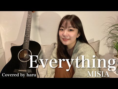 Everything／MISIA 歌ってみた 弾き語り covered by haru