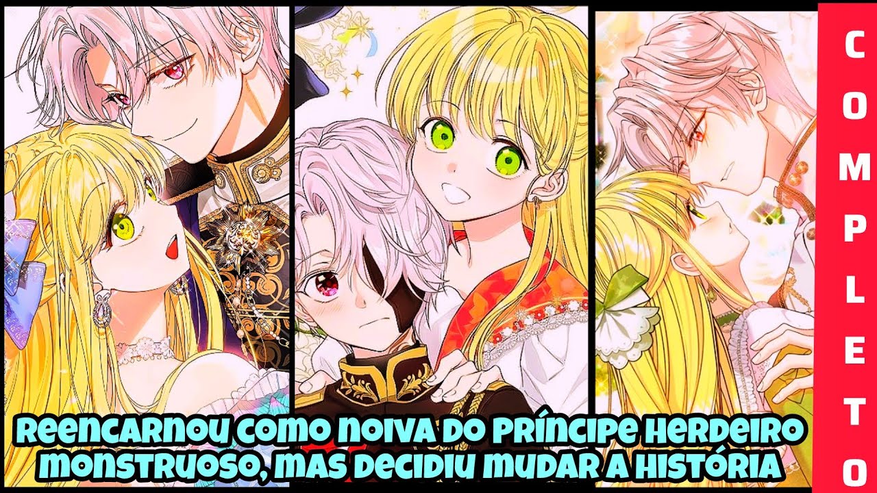 [FINALIZADO] - REENCARNOU como NOIVA DO PRÍNCIPE HERDEIRO MONSTRUOSO, mas decidiu MUDAR A HISTÓRIA!