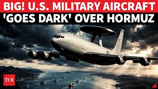 Iran's Big Air Kill America’s E-3 Sentry 'VANISHES' Over Hormuz After Emergency 7700 Alert