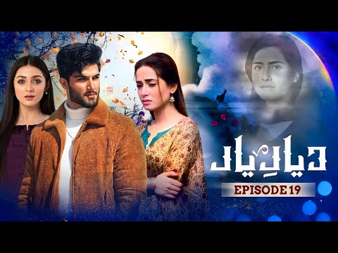 Diyar e Yaar — Episode 19
