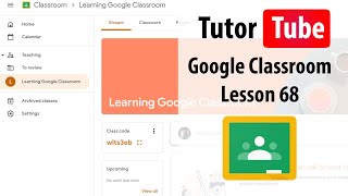 Google Classroom - Lesson 68 - Managing Topics in Classwork Section