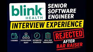 Blink Health Senior Software Engineer Interview Experience | System Design | Bar Raise