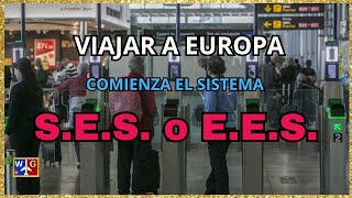 Todo Sobre El Ees El Nuevo Control Fronterizo En Europa Ya Tiene Fecha