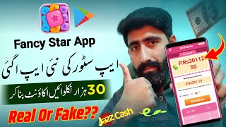 Fancy Star App Jaazcash Easypaisa Withdrawal = Online Earning in Pakistan = Fancy Star App