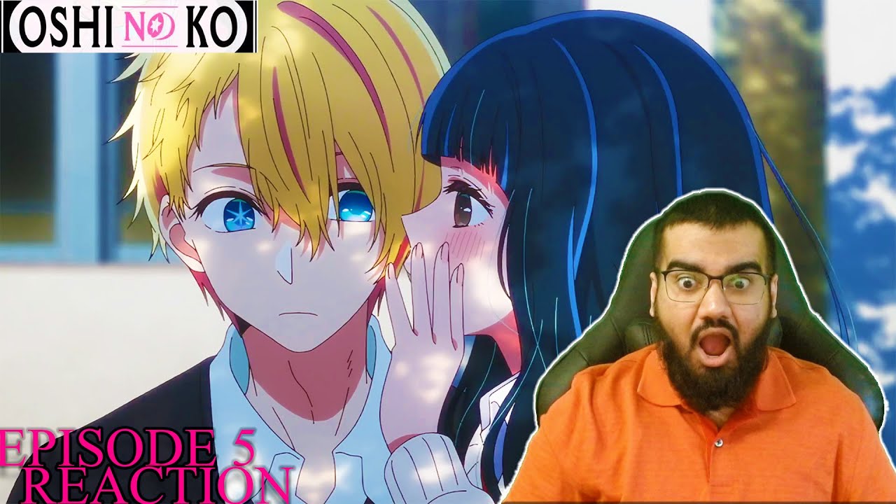 Oshi No Ko Episode 5 Reaction