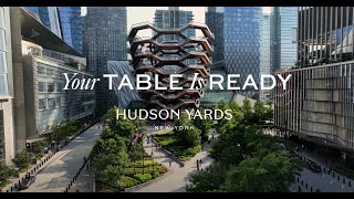 Your Table is Ready at Hudson Yards