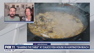 'Sharing the Table' at Calico Fish House | FOX 11 LA