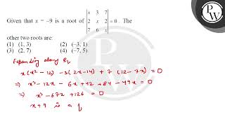 Given that \( x=-9 \) is a root of \( \left|\begin{array}{lll}x & 3 & 7 \\ 2 & x & 2 \\ 7 & 6 & ....