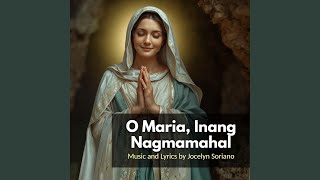 Download Lagu O Maria, Inang Nagmamahal