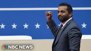 Kash Patel says Trump will help promote 'the American dream'