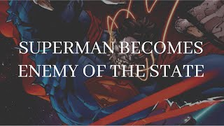 Superman Becomes Enemy of the State |Superman Doomed Part 3| Fresh Comic Stories