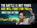 WATCH HOW GOD WILL FIGHT ALL YOUR BATTLES - ONCE YOU DO THIS ONE THING • PROPHET LOVY ELIAS