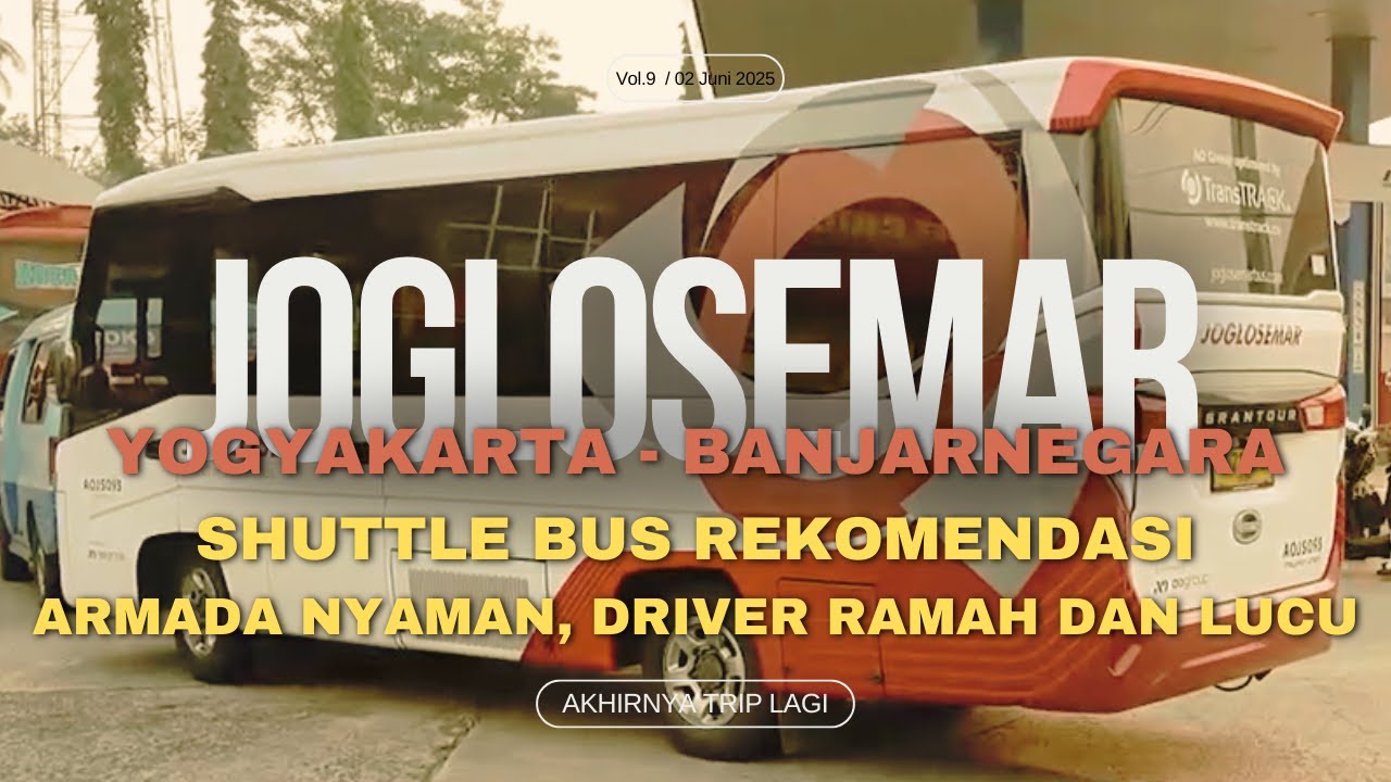 (9) JOGLOSEMAR, Shuttle/Travel Yogyakarta - Banjarnegara - Purwokerto Rekomendasi, Nyaman dan Ramah