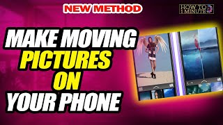 How to Make Moving Pictures on Your Phone 2025 | Edit moving pictures screenshot 2