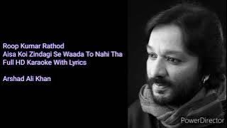 Aisa koi zindagi se| Full HD Karaoke With Lyrics | Arshad Ali Khan