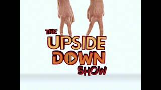 The Upside Down Show: Complete Episode Soundtrack Score