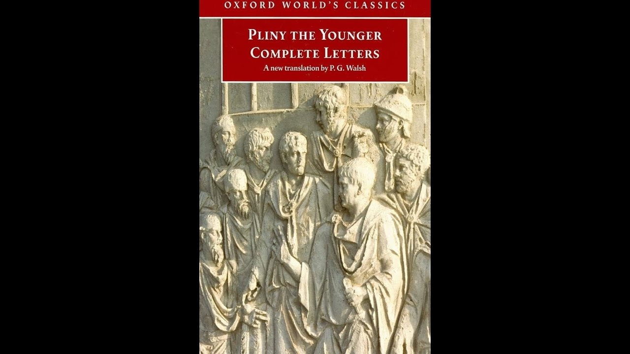 Pliny the Younger, Complete Letters (Book 4, Letter 4.25)