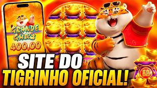 JOGO DO TIGRINHO OFICIAL QUAL É O JOGO DO TIGRINHO SITE OFICIAL DO TIGRINHO LINK OFICIAL