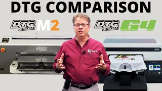 DTG Comparison | DTG M2 & All New DTG G4