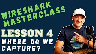 Intro To Wireshark Tutorial // Lesson 4 // Where Do We Capture Network Traffic? How? Intro To Wireshark Tutorial // Lesson 4 // Where Do We Capture Network Traffic? How?