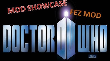 Mod Showcase:Fez Mod(Doctor Who Mod)