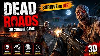 Dead Roads: 3D Zombie Game | How Long Can You Survive? screenshot 5