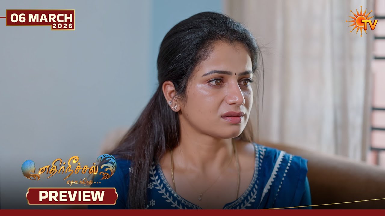 Ethirneechal Thodargiradhu - Preview | 06 Mar 2026 | Tamil Serial | Sun TV